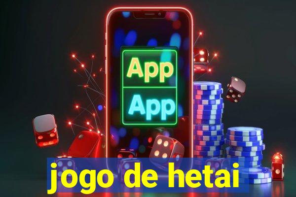 jogo de hetai